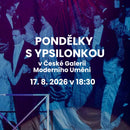 Pondělky s Ypsilonkou | 17. 8. 2026