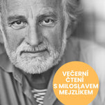 VEČERNÍ ČTENÍ S HERCEM A DABÉREM MILOSLAVEM MEJZLÍKEM